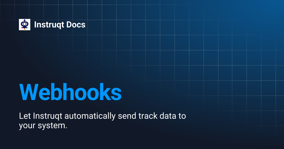 Webhooks | Instruqt Docs