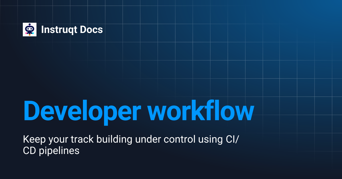 Developer workflow | Instruqt Docs