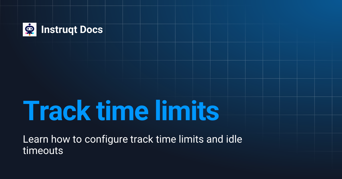 Track time limits | Instruqt Docs